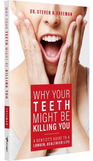 Why Your Teeth Might Be Killing You - Book Cover